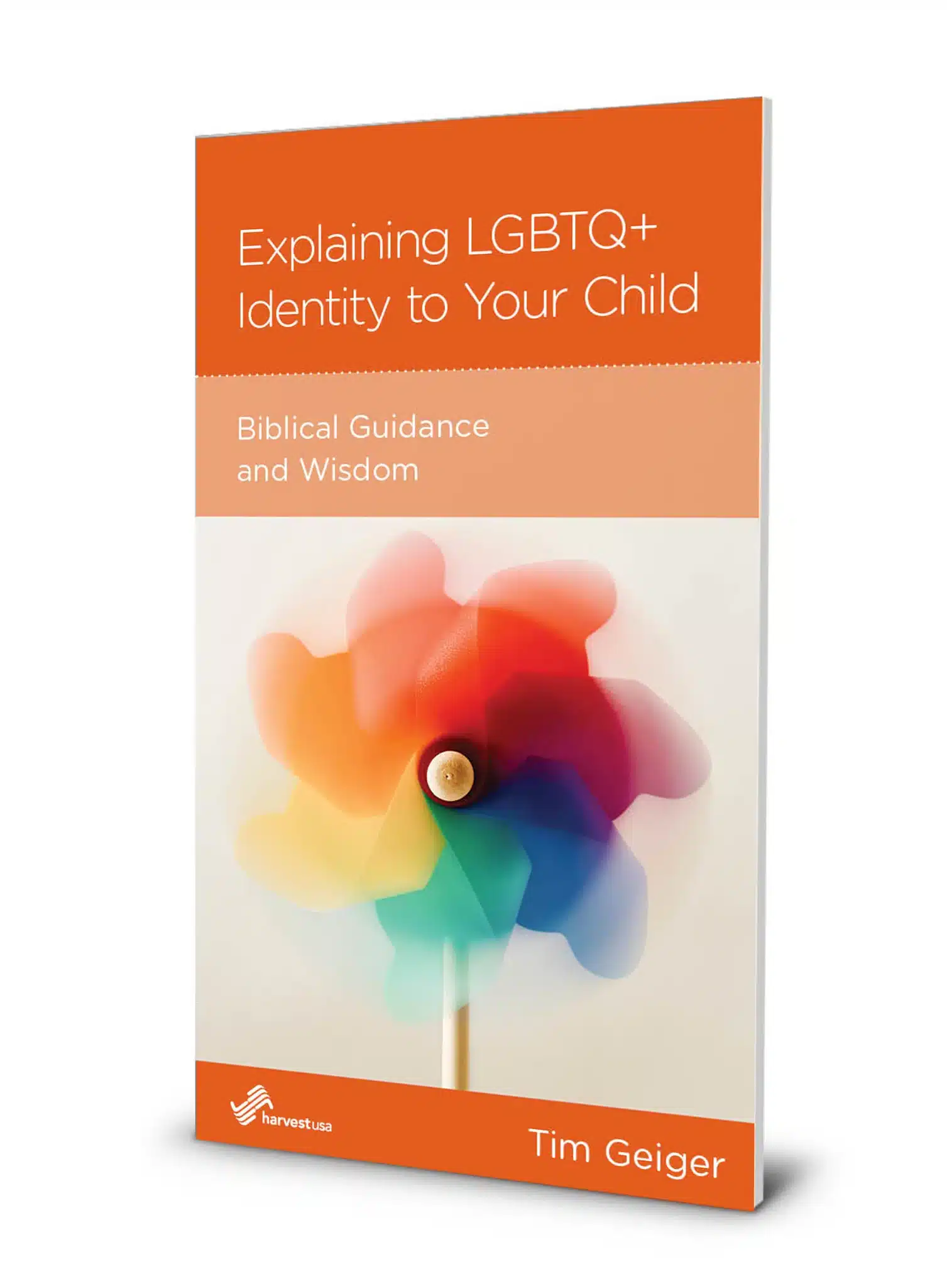 Explaining LGBTQ+ Identity to Your Child: Biblical Guidance and Wisdom (Minibook)
