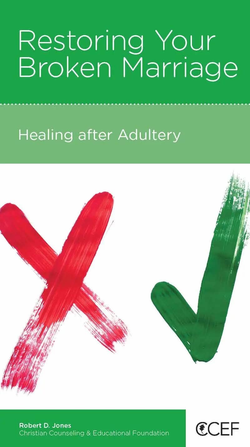Restoring Your Broken Marriage: Healing after Adultery